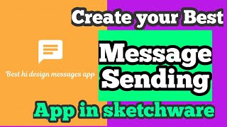 Full Create Best MESSAGE APP in sketchware||sketchware tutorials Update