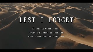 Lest I Forget (Lyric Video)