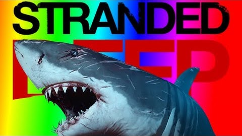 Shark ATTACKS My Raft!!!   Stranded Deep Gameplay