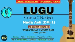 Karaoke (Lirik Berjalan) - Lugu (Celine & Nadya)