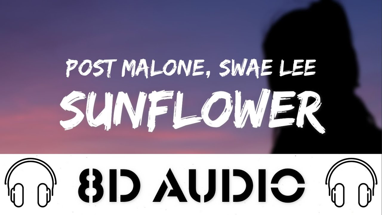 Post Malone, Swae Lee - Sunflower (8D AUDIO) (Spider-Man: Into the Spider-Verse) Post Malone, Swae Lee - Sunflower (8D AUDIO) (Spider-Man: Into the Spider-Verse)