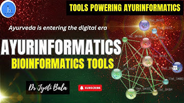 Bioinformatics Tools used in Ayurinformatics| Ayurveda in Digital Era- Dr Jyoti Bala #biology