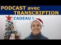 Français facile. Podcast français avec transcription ! CADEAU NOËL