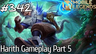 MOBILE LEGENDS 342 : Harith Gameplay Part 5