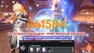 6.4 Stygian Onslaught : Pyro Traveler Crowned Destroy Dire Mode within 107s