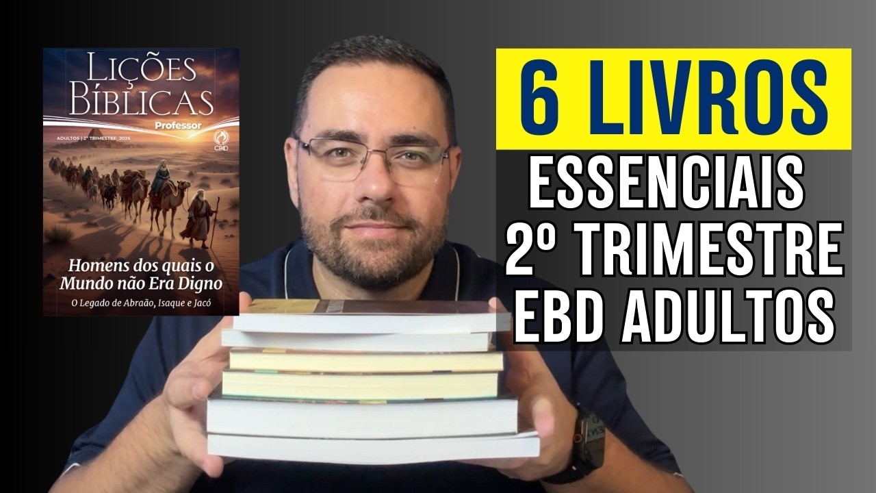 EBD 2026 (2º Trimestre): Livros Para Ensinar Sobre Abraão, Isaque e Jacó