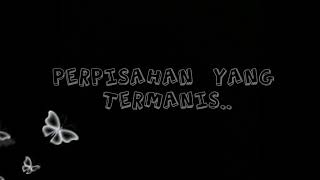 Short video untuk status di whatsapp (perpisahan termanis)