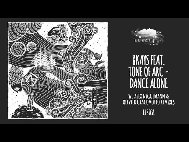 8kays & Tone Of Arc & Olivier Giacomotto - Dance Alone