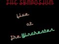 The Symposium - Live at The Winchester (FULL ALBUM)