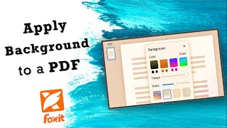 How to Add Background to PDF Document - Foxit PDF Editor Tutorial 2026