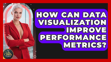 How Can Data Visualization Improve Performance Metrics? - The Life Coach Expert