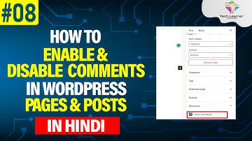 How To Enable and Disable Comments In WordPress Pages or Blog Posts in Hindi | Tech Learners | #8