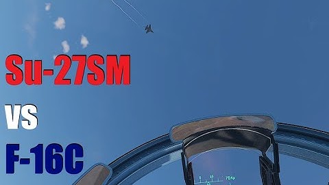 Su-27SM vs F-16C BVR + dogfight - War Thunder Sim