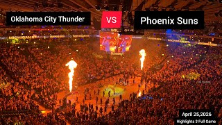 Oklahoma City Thunder vs Phoenix Suns Full Game 3 Highlights - April 25, 2026 | NBA Playoffs