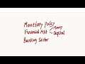 Monetary policy, banking sector and Financial mkt