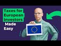 Taxes for european investors made easy do this before investing