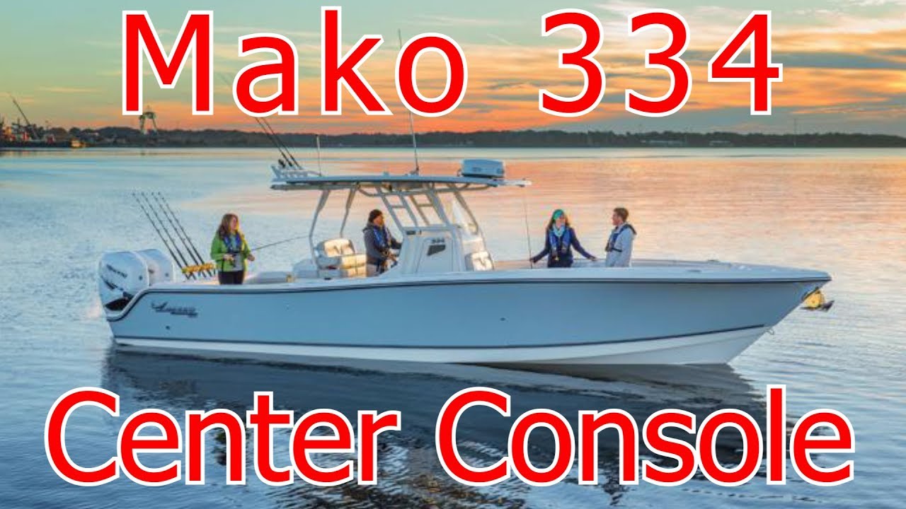 Mako 334 Center Console YouTube