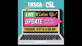THSCA/UIL Update Webinar - April 2021