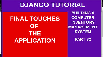 DJANGO – 32 FINAL TOUCHES OF THE APPLICATION