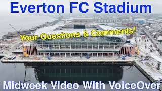 NEW Everton FC Stadium 8.5.24. Your Questions and Comments!! by Mister Drone UK 13,095 views 4 weeks ago 23 minutes