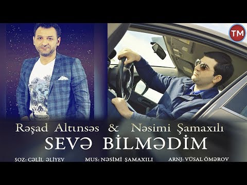 Reşad Altınses ft Nesimi Şamaxılı - Seve Bilmedim