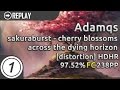 Adamqs | sakuraburst - cherry blossoms across the dying horizon [distortion] +HDHR | 97.52% 238pp