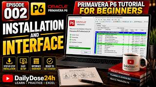 EP002: IAI | Installation and Interface | Primavera P6 Tutorial for Beginners