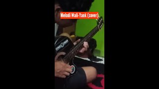 Melodi Wali - Yank (Cover) #shorts #waliband #youtubeshorts