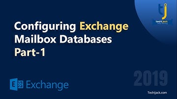 Configure Exchange Mailbox Database  - Part 1