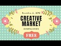 Creative Market Freebies Week of December 3, 2018