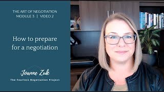 How to prepare for a negotiation | The Art of Negotiation | Module 3 | Video 2