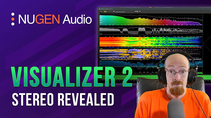 MMTV: NUGEN - Visualizer 2 Stereo Revealed | Eric Burgess
