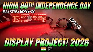 India's 80th Independence Day LED Display Using ESP32 C3 & MAX7219