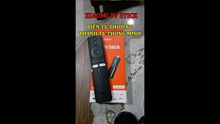 Dùng cái Xiaomi TV stick nhỏ xíu thay cho Android TV Box nhiều dây nhợ