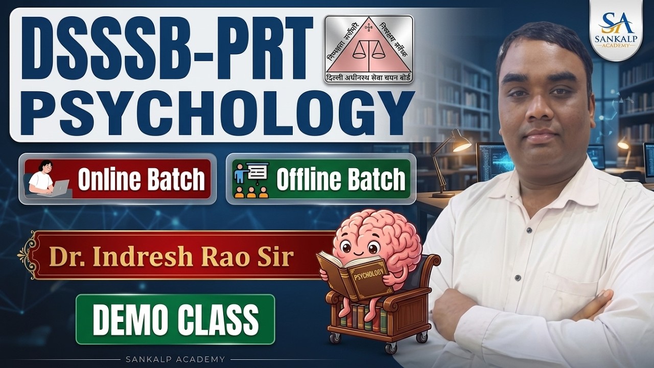 DSSSB PRT PSYCHOLOGY | DEMO CLASS | Dr. Indresh Rao Sir | DEMO CLASS | NEW BATCH | SANKALP ACADEMY |