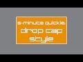 5-Minute Quickie: Drop Cap Style in InDesign