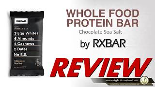 RXBAR Whole Food Protein Bar REVIEW 2020