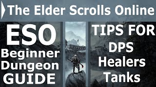 Eso Beginner Dungeon Guide 2020 - Tips For Dps Tanks And Healers