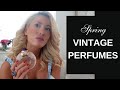 BEST SPRING FRENCH PERFUMES I VINTAGE PERFUMES