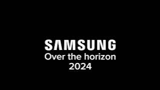 Samsung -Over the horizon 2024- one ui 6