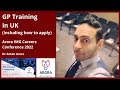 GP Training (General Practice) in UK: what it is and how to apply - Dr Aman Arora