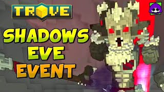 HOW TO COMPLETE SHADOWS EVE 2021 EVENT!  Trove Event Guide