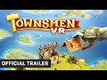 Townsmen VR PlayStation VR2 Trailer (PS5)