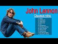 The Best Of John Lennon - John Lennon Album Playlist 2017