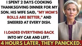 I Spent 2 Days Cooking Thanksgiving Dinner For My Son. His Wife Said My Mom's Cooking Is Better...