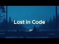 Lost in Code - Hypnotic Chillstep Mix for Focused Flow