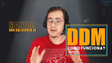 COMO FUNCIONA O DDM- SQL SERVER | DBA ON BOARDING