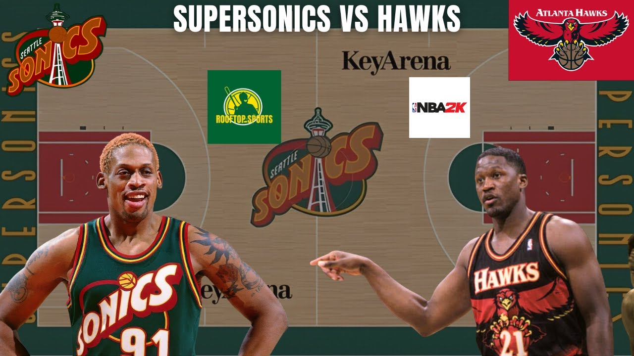 Rewriting SuperSonics History in 2k: Seattle SuperSonics vs Atlanta Hawks