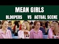 Mean girls  bloopers vs actual scene