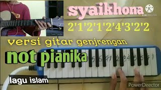 Syaikhona lirik Not pianika cover gitar